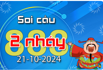 Soi Cầu 888 2 Nháy hôm nay ngày 21/10/2024
