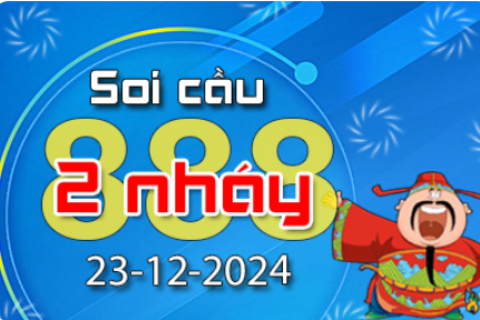 Soi Cầu 888 2 Nháy hôm nay ngày 23/12/2024