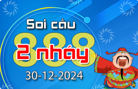 Soi Cầu 888 2 Nháy hôm nay ngày 30/12/2024