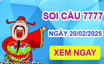 Soi cầu 7777 ngày 20-02-2025 – Cầu lô tứ quý 7777 hôm nay