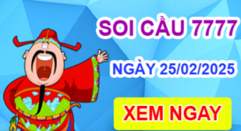 Soi cầu 7777 ngày 25-02-2025 – Cầu lô tứ quý 7777 hôm nay