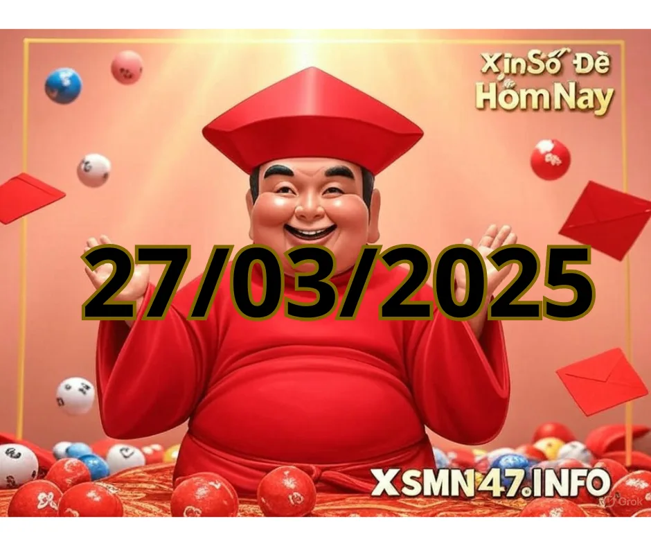 Số đề hôm nay ngày 27/03/2025 – Soi cầu đề đẹp hôm nay