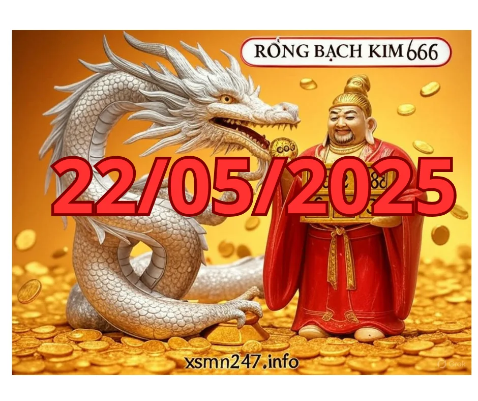 Rồng Bạch Kim 666 hôm nay 22/05/2025