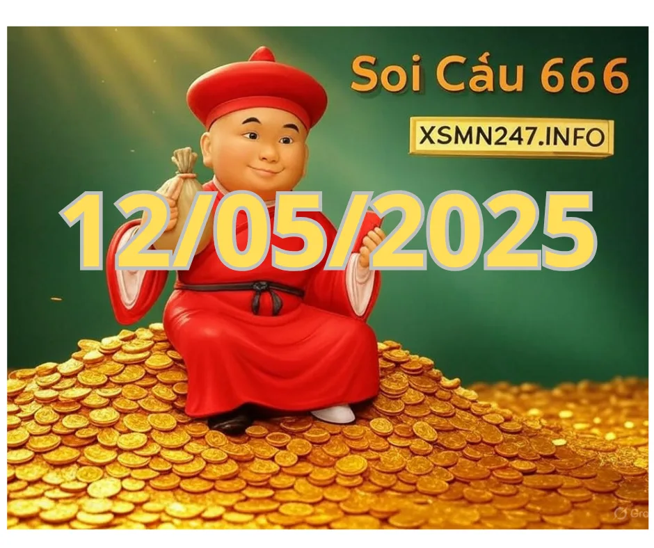 Soi Cầu 666 ngày 12/05/2025 để dự đoán Lô đẹp hôm nay